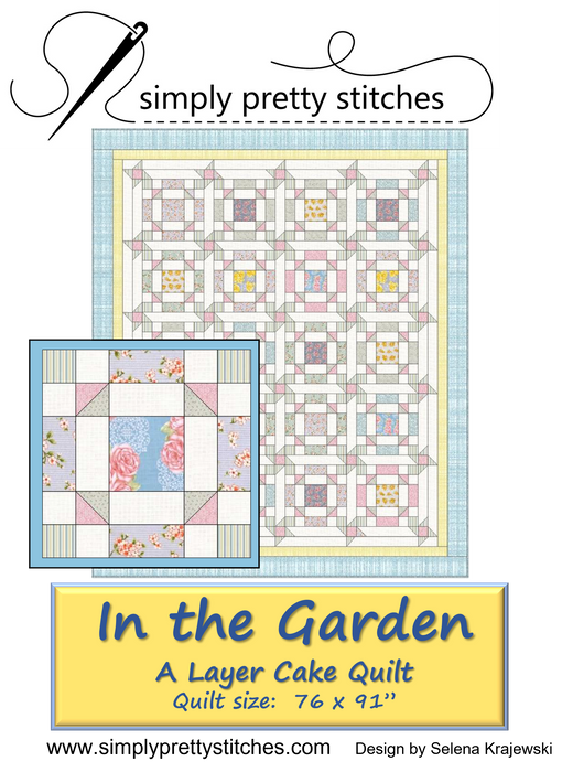 In the Garden - A Layer Cake Quilt